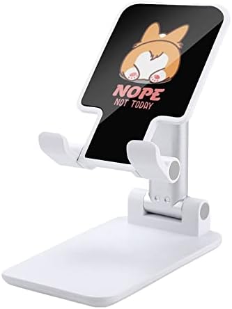 Hayır Bugün Değil Corgi Butt Katlanabilir Cep Telefonu Standı Ayarlanabilir Tablet Tutucu Dağı Ev Offce Masaüstü Siyah Tarzı